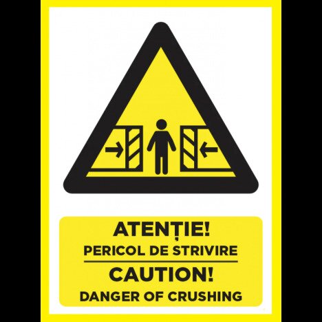 Placuta atentie pericol de strivire caution danger of crushing