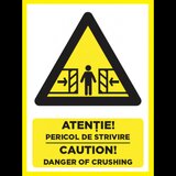 Placuta atentie pericol de strivire caution danger of crushing